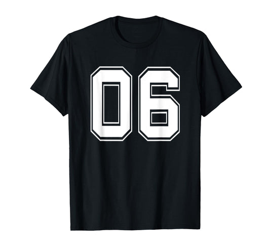 Number 06 TShirt Baseball Football Soccer Birthday T-Shirt