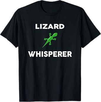 LIZARD Whisperer T-Shirt Novelty LIZARDS T-Shirt