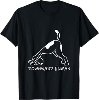 Downward Human Dog Funny Yoga Lover Pet Gift T-Shirt - Women's Black Small Classic Fit Short Sleeve Letter Print T-Shirt