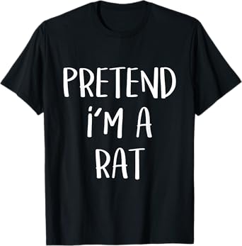 Pretend I'm A Rat Costume Party Funny Halloween Rat T-Shirt