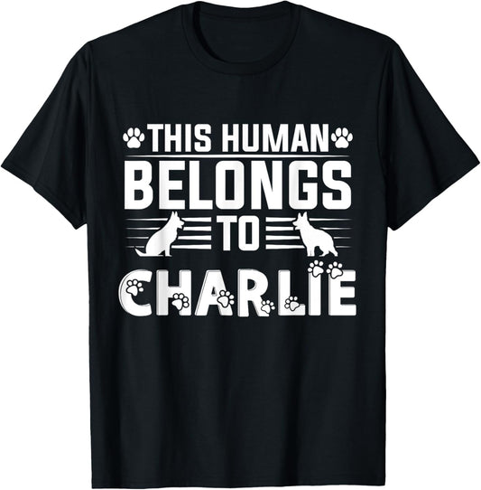 Dog Name Charlie Personalised Gift This Human Belongs To a T-Shirt