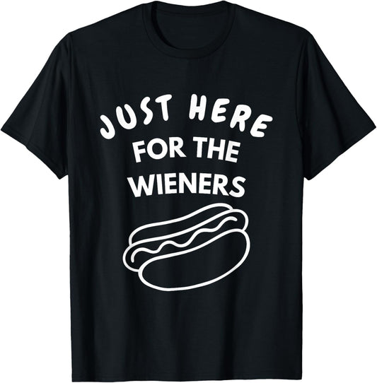 I'm Just Here for the Wieners Funny 4th of July Hot Dog T-Shirt