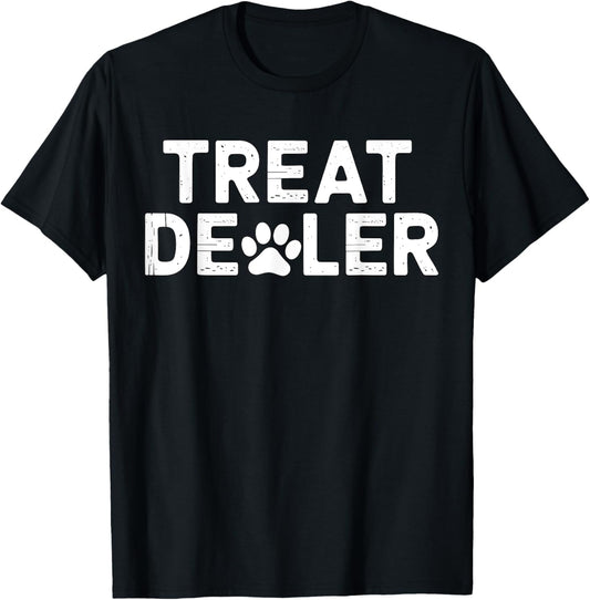 Treat Dealer Dog Lover T-Shirt