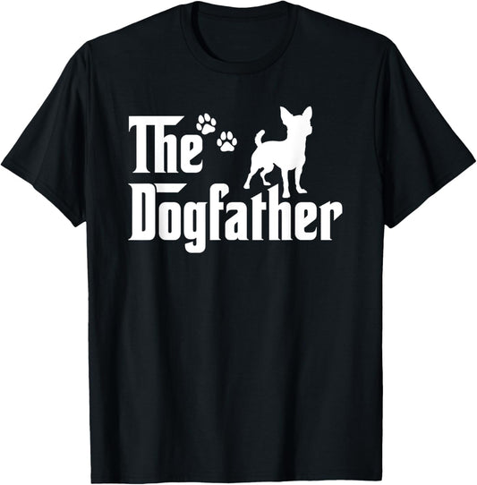 The Dogfather Tee Fathers day Gift Dad - Dog Lover Chihuahua T-Shirt
