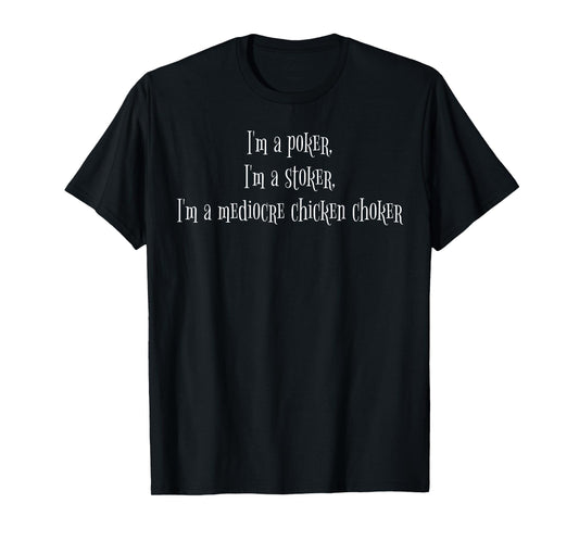 Choking the Chicken Faux Lyric Shirt Silly Lewd Humor T-Shirt