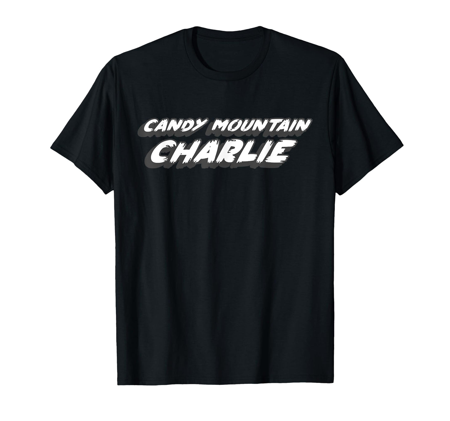 Candy Mountain Charlie | Unicorn Unicorns Comedy T-Shirt