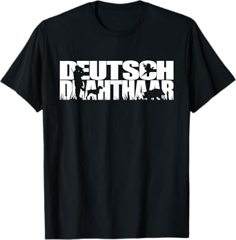 Funny Deutsch Drahthaar dog gift T-Shirt Shirt Tee Hund T-Shirt for Men Women Girls Kids