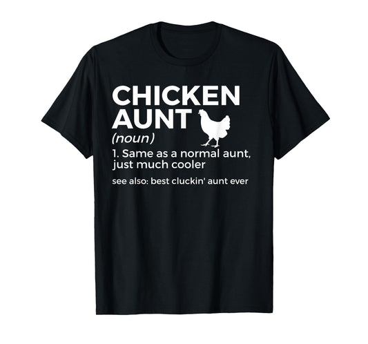 Chicken Aunt Definition Best Cluckin' Aunt Ever T-Shirt