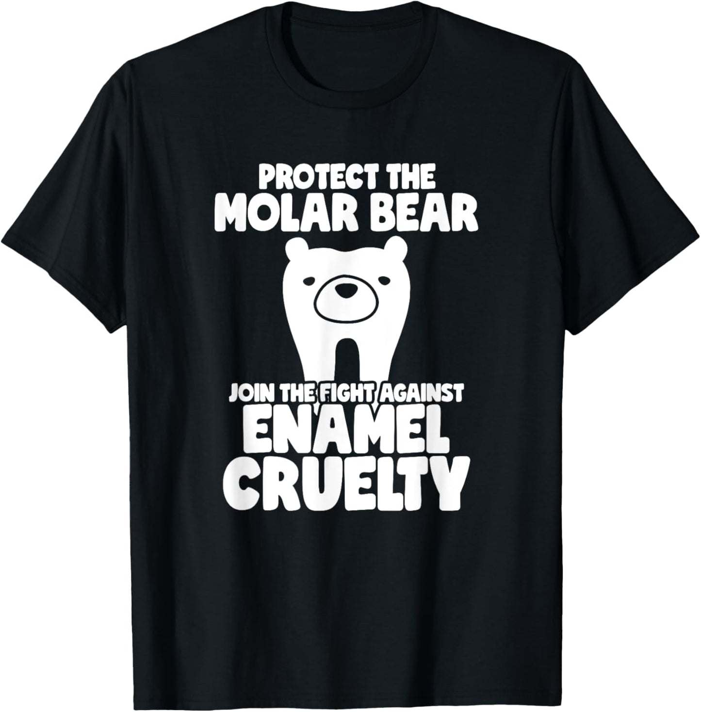 Dentist Dental Hygienist Teeth Funny Protect The Molar Bear T-Shirt