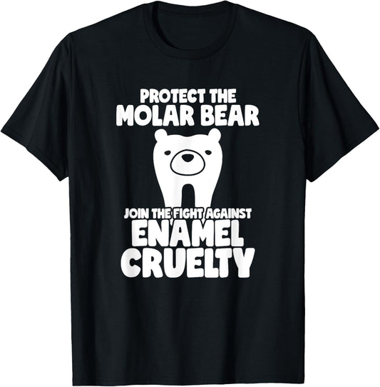Dentist Dental Hygienist Teeth Funny Protect The Molar Bear T-Shirt