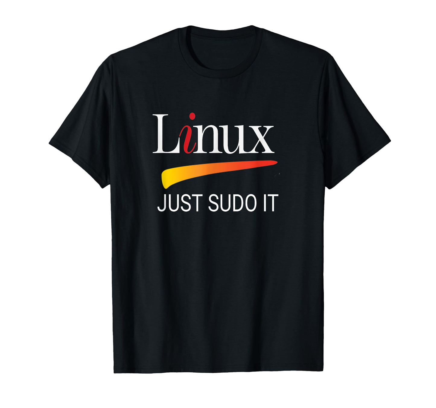 Linux lover Tee Just Sudo It Funny slogan Humor tee Tux T-Shirt