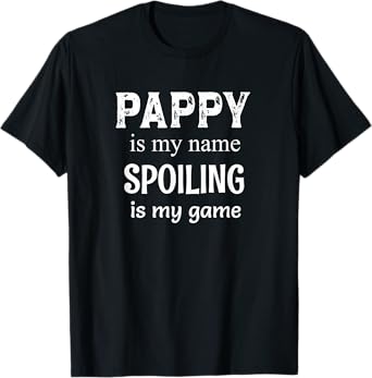 Pappy Is My Name Grandpa Grandfather T-Shirt