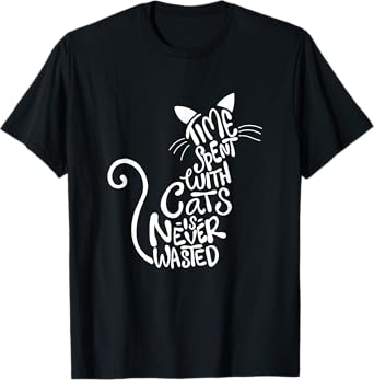 Time Spent With Cats Is Never Wasted - Cat Lover Kitten Men Women Girls Kids T-Shirt