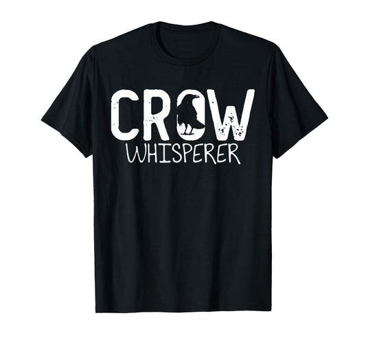 Crow Whisperer Raven Crow Whisper Raven Bird Raven T-Shirt