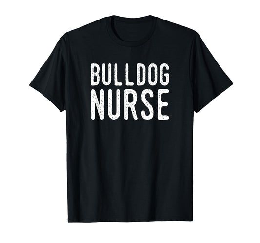 Bulldog Nurse T-Shirt Men Women Girls Kids T-Shirt