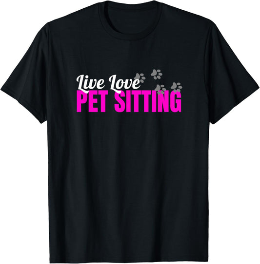 Funny Dog Sitter Shirts Dog Sitting Pet Sitting Pet Sitter T-Shirt