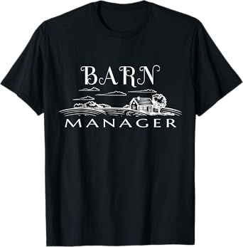Barn Manager T-Shirt