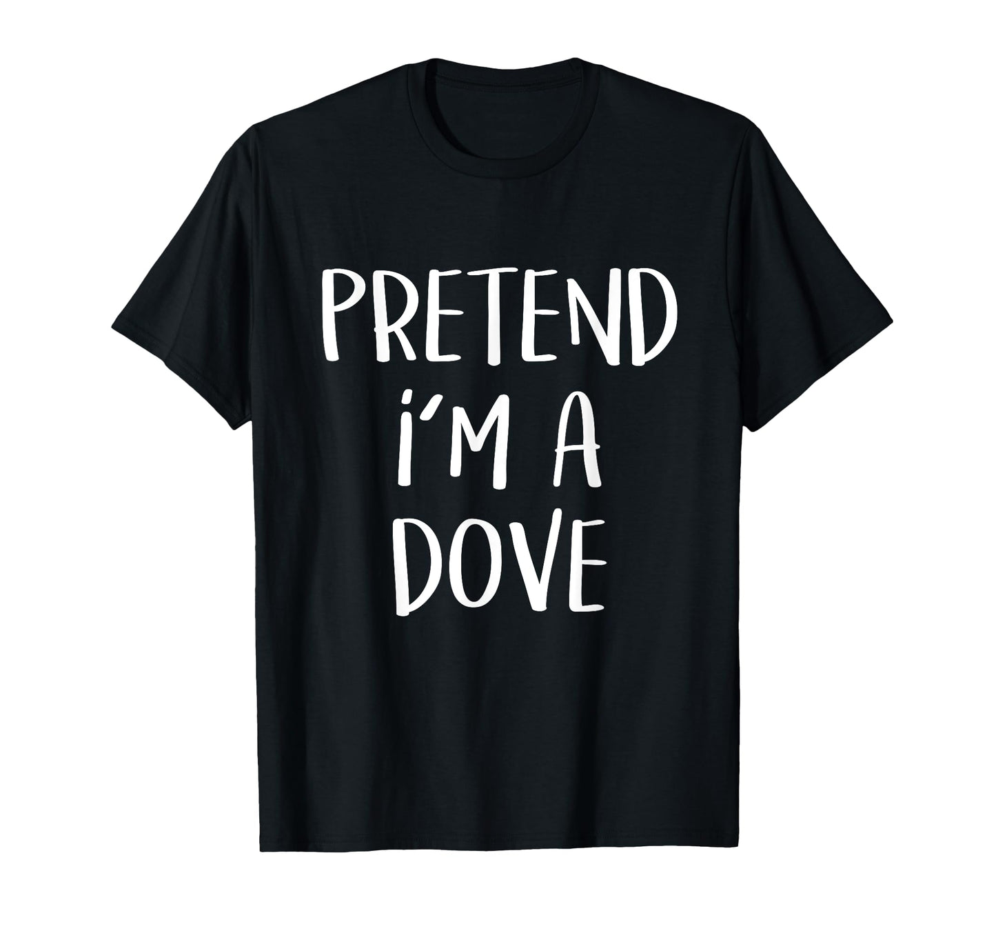 Pretend I'm A Dove Bird Costume Funny Halloween Party T-Shirt