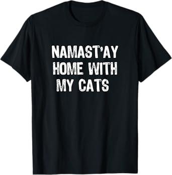 Namast'ay Home With My Cats T-Shirt Christmas T-Shirt