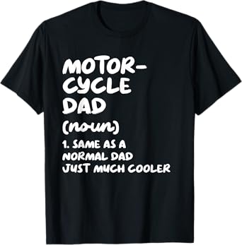 Motorcycle Dad Definition Funny T-Shirt