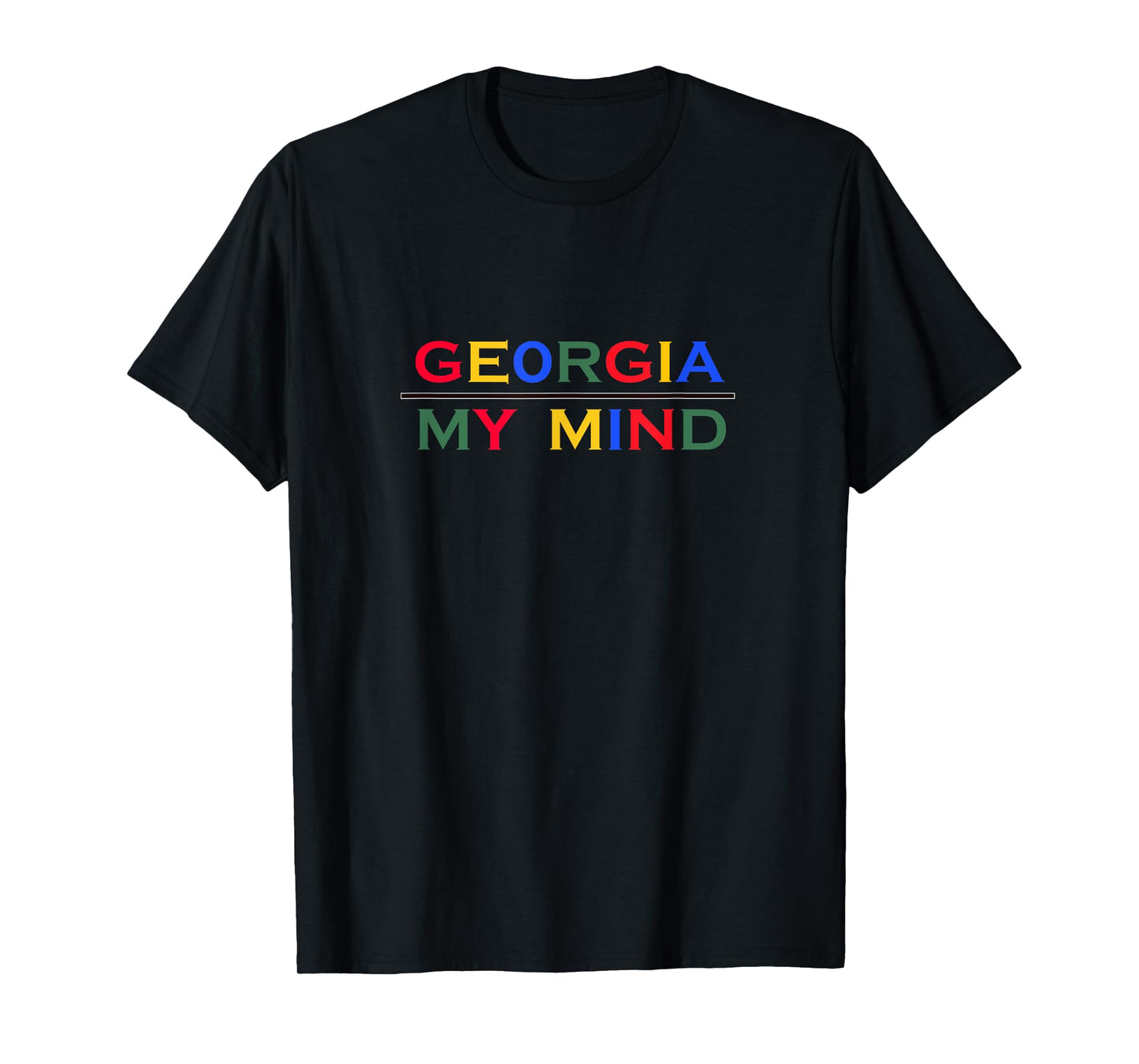 GEORGIA On MY MIND a Colorful GEORGIA T-Shirt