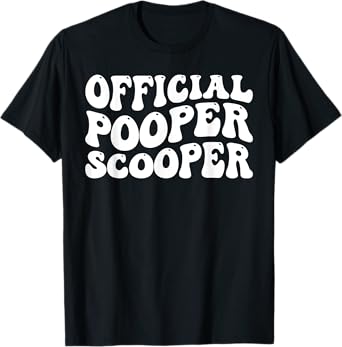 Official Pooper Scooper _- ----- T-Shirt