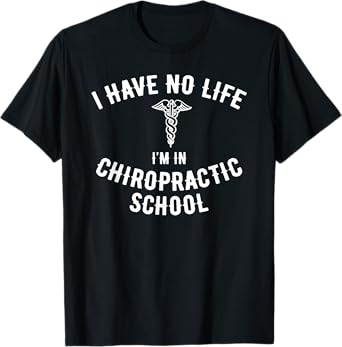 I'm in Chiropractic School Gift, Funny Chiropractor Student T-Shirt