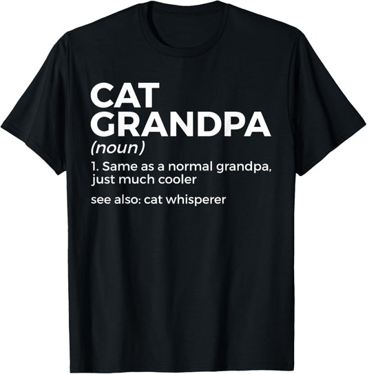 Cat Grandpa Definition For Cat Lover Funny Cat Whisperer T-Shirt