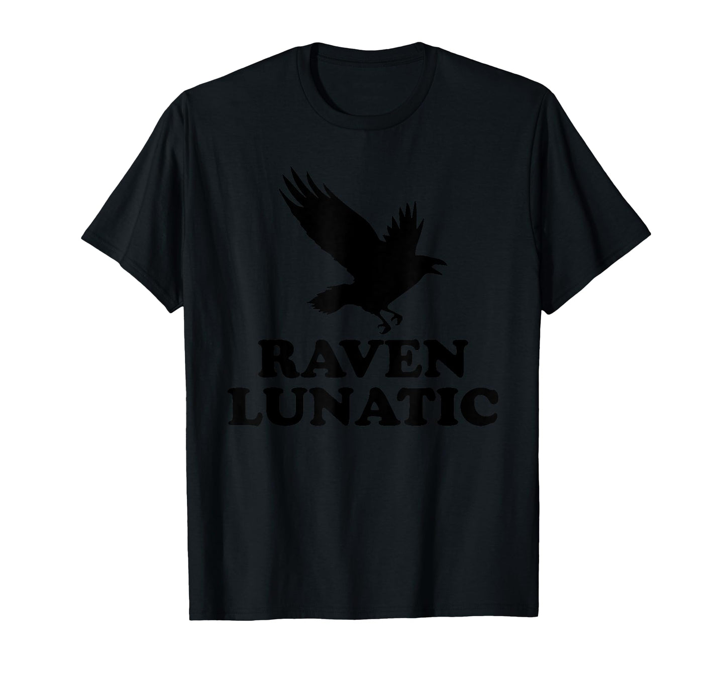 Funny Bird Lover Gift, Halloween Costume, Raven Lunatic T-Shirt