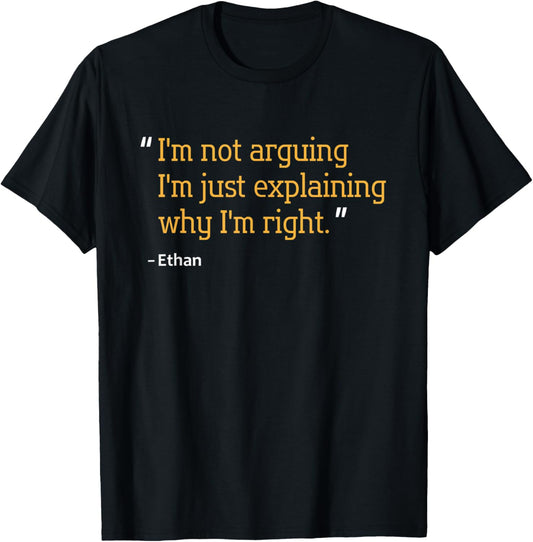 ETHAN Gift Quote Funny Birthday Personalized Name Idea T-Shirt