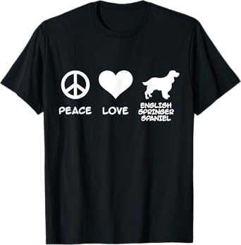 Peace, Love, English Springer Spaniel T-Shirt