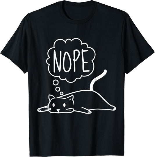 Funny Lazy Bored Cat For Cat Mom Cat Dad Cat Lover No Meme T-Shirt