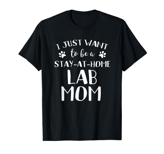 Lab Mom TShirt Lab Gift Funny Black Yellow Chocolate Lab Dog T-Shirt for Men Women Girls Kids