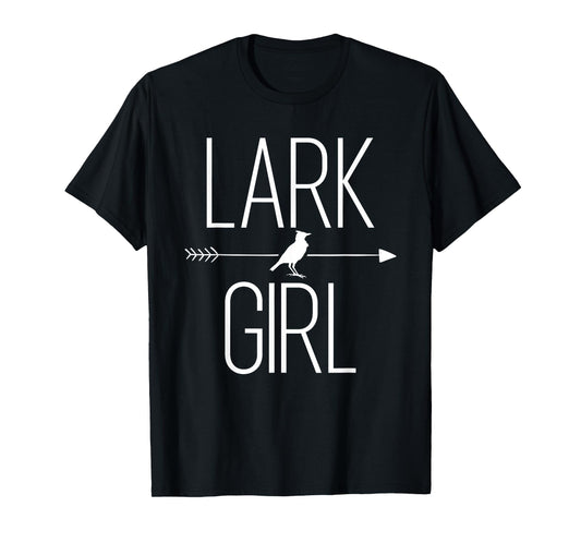 Lark Girl Gift For Women Passerine Bird Lover T-Shirt