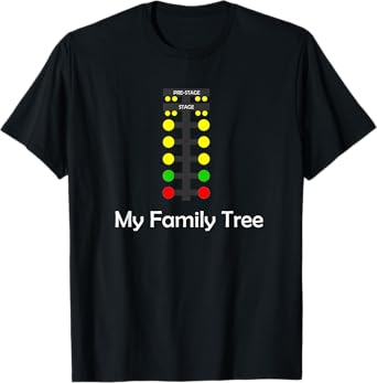Drag Racing T-Shirt Family Tree T-Shirt
