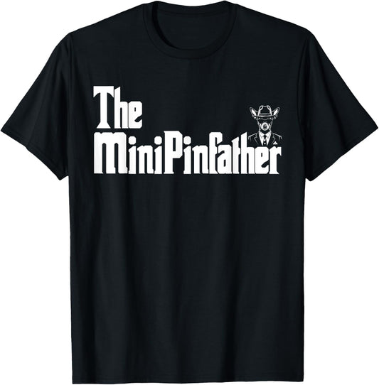 The MinPinFather Funny Miniature Pinscher Dog Dad Shirt Men T-Shirt