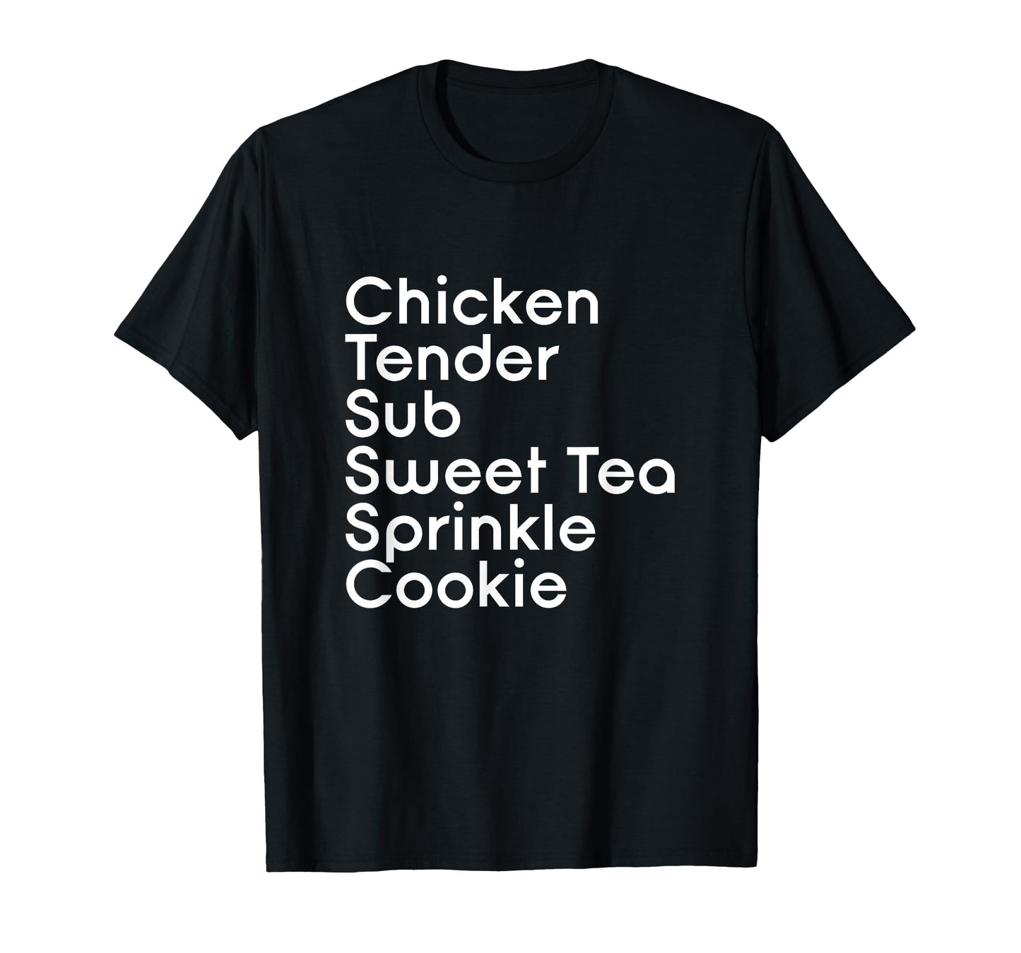 Chicken Tender Sub Sweet Tea Sprinkle Cookie - Pub Sub Order T-Shirt