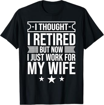 Best Retirement Novelty For Men Women Dad Grandpa Retirement T-Shirt