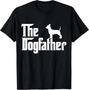The Dogfather chihuahua T-Shirt Funny Dog Father T-Shirt for Men Women Girls Kids