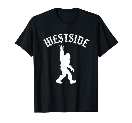 Funny Bigfoot Westside Hand Sign for California West Coast T-Shirt