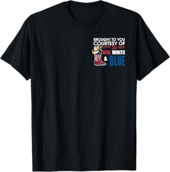 We'll Put A Boot In Your Ass, Western Country Music Trendy T-Shirt