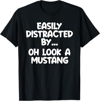 Funny Mustang Tshirt Horse Equine Joke T-Shirt