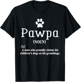 Mens Pawpa Dog Grandparents Dog Lover Funny Dog Dad Humour Quote T-Shirt