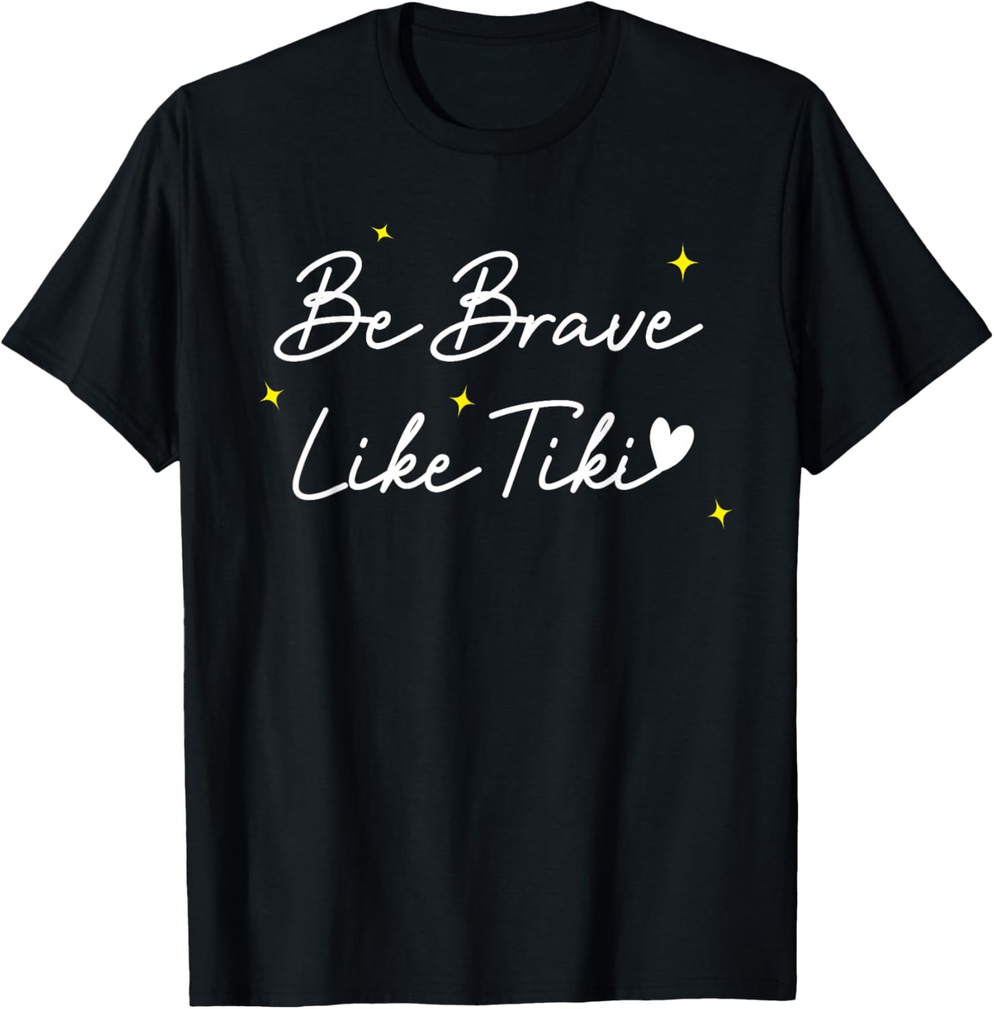 Isabel Be Brave Like Tiki Save Dogs Be Brave Like Tiki T-Shirt
