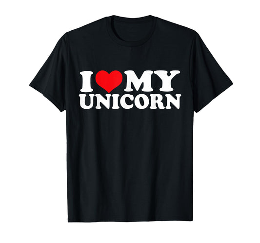 I Love My Unicorn, I Heart Unicorn T-Shirt