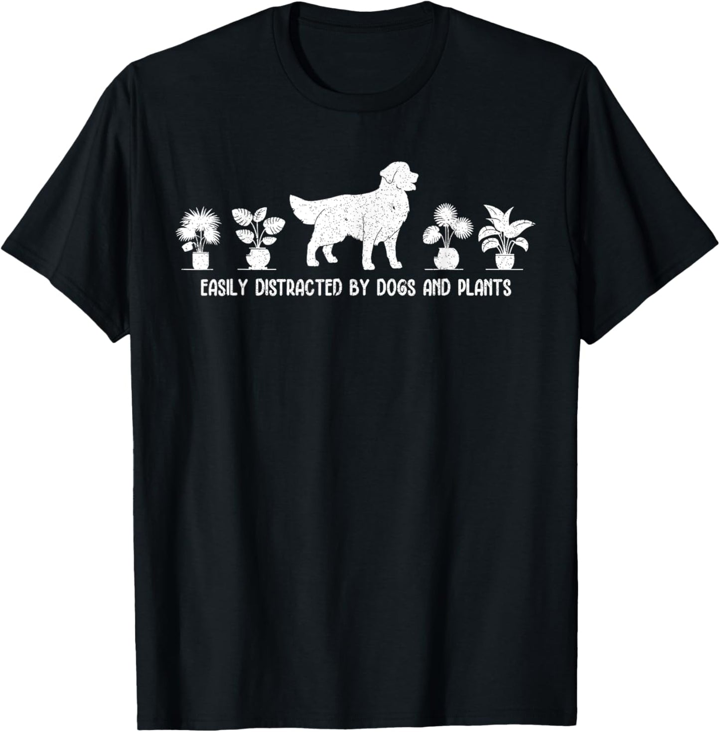 Easily Distracted By Dogs and Plants Funny Plant Dog Lover T-Shirt