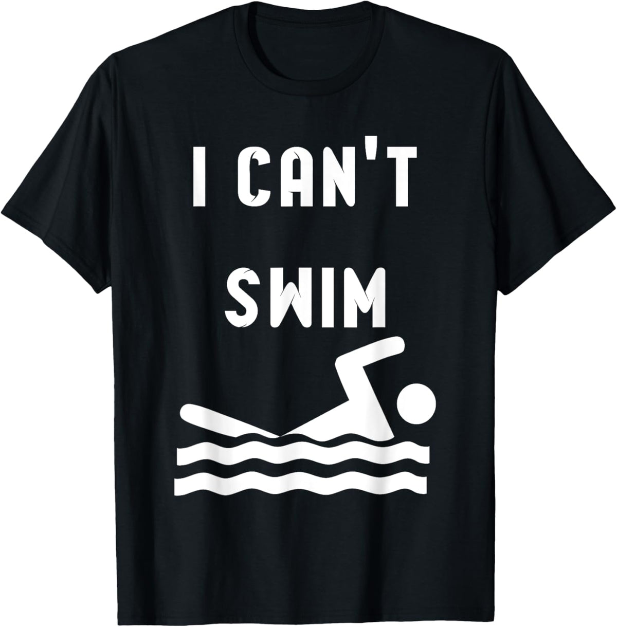 I can't swim T-Shirt