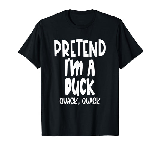 Fun Pretend Duck Shirt - Lazy Halloween Duck Costume T-Shirt