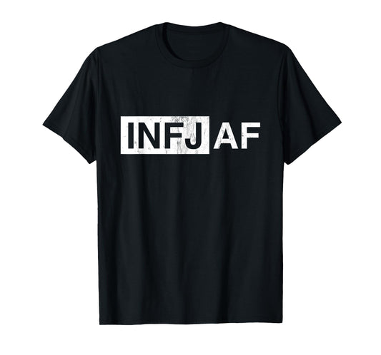 Funny Introvert INFJ AF Sarcastic Personality Humor T-Shirt