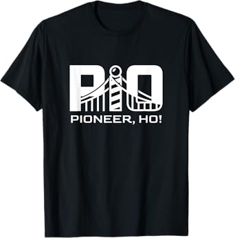 Pioneer, Ho! T-Shirt
